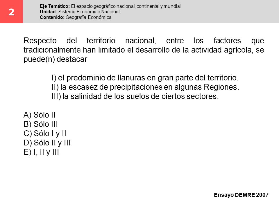 2 Eje Temático: El espacio geográfico nacional, continental y mundial. Unidad: Sistema Económico Nacional.