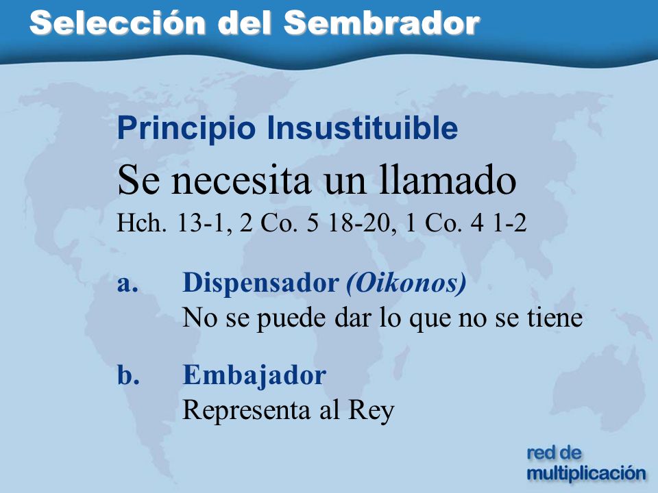 Se necesita un llamado Selección del Sembrador Principio Insustituible
