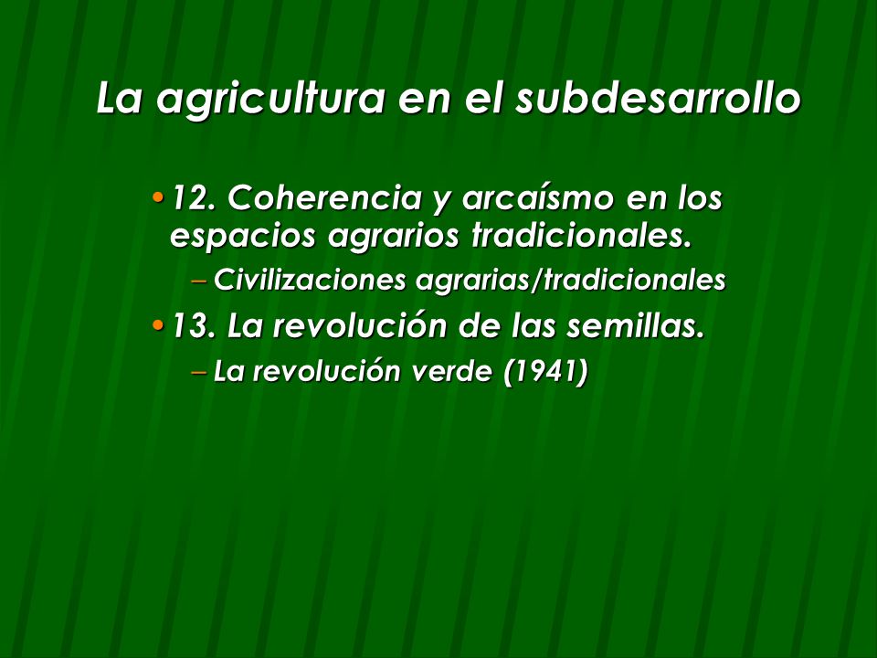 La agricultura en el subdesarrollo