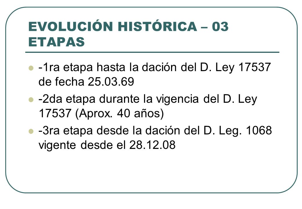 EVOLUCIÓN HISTÓRICA – 03 ETAPAS