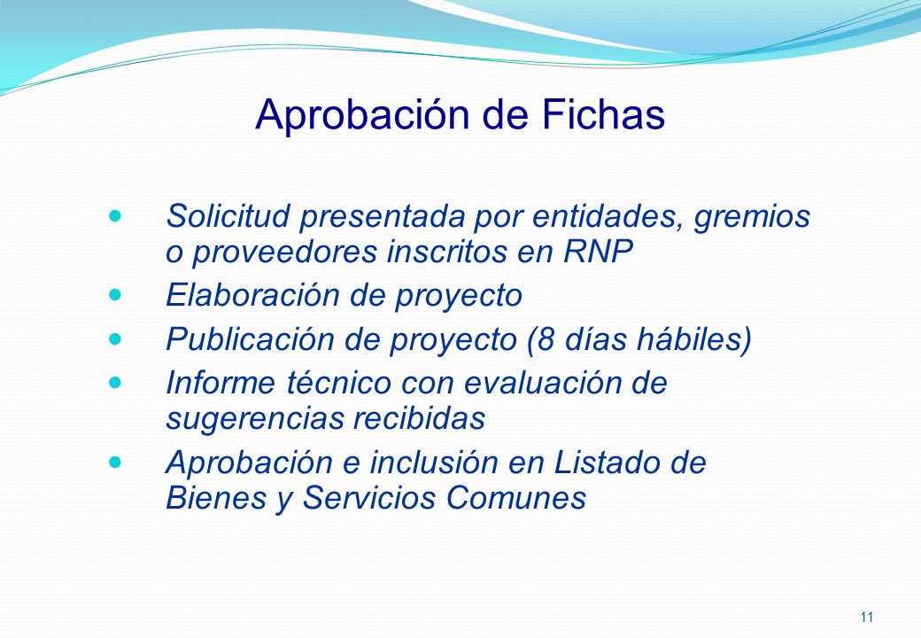 Aprobación de Fichas Solicitud presentada por entidades, gremios o proveedores inscritos en RNP. Elaboración de proyecto.