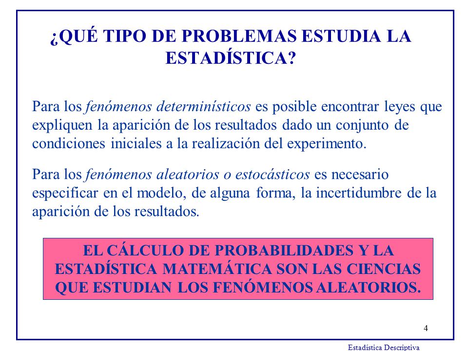 ¿QUÉ TIPO DE PROBLEMAS ESTUDIA LA ESTADÍSTICA