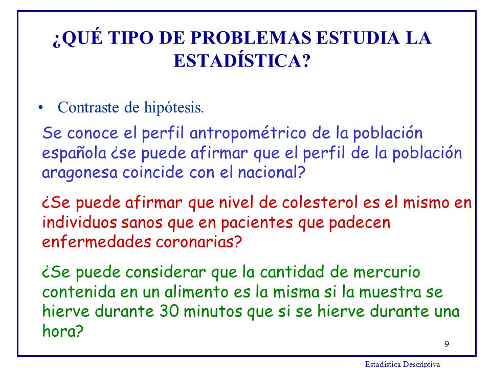 ¿QUÉ TIPO DE PROBLEMAS ESTUDIA LA ESTADÍSTICA