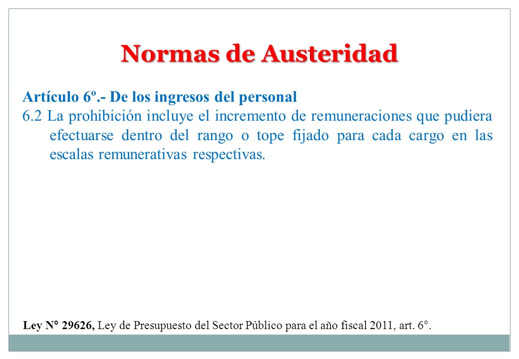 Normas de Austeridad Artículo 6º.- De los ingresos del personal
