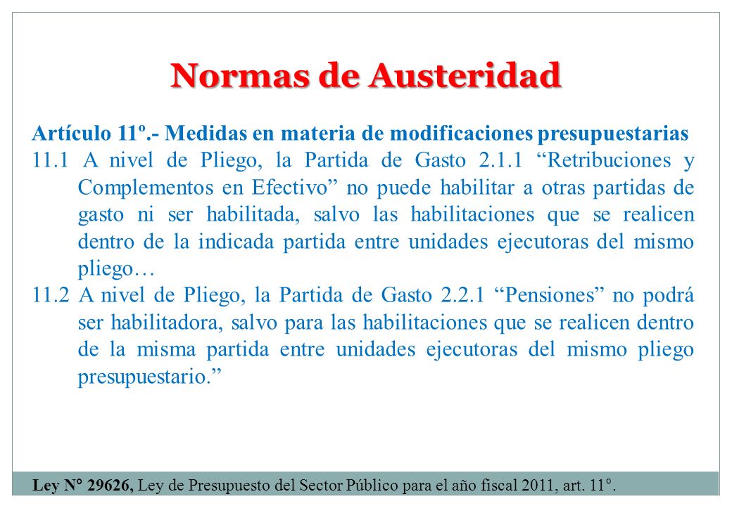 Normas de Austeridad Artículo 11º.- Medidas en materia de modificaciones presupuestarias.