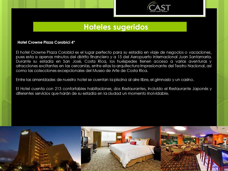 Hoteles sugeridos Hotel Crowne Plaza Corobici 4*