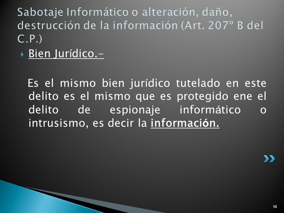 Sabotaje Informático o alteración, daño, destrucción de la información (Art. 207º B del C.P.)