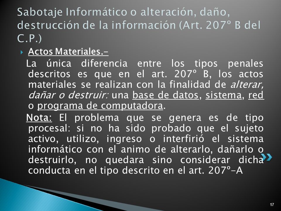 Sabotaje Informático o alteración, daño, destrucción de la información (Art. 207º B del C.P.)