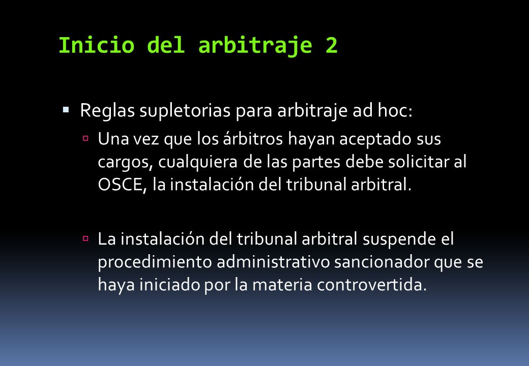 Inicio del arbitraje 2 Reglas supletorias para arbitraje ad hoc: