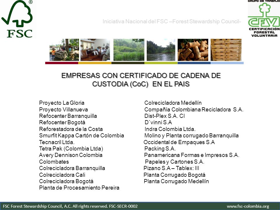 EMPRESAS CON CERTIFICADO DE CADENA DE CUSTODIA (CoC) EN EL PAIS