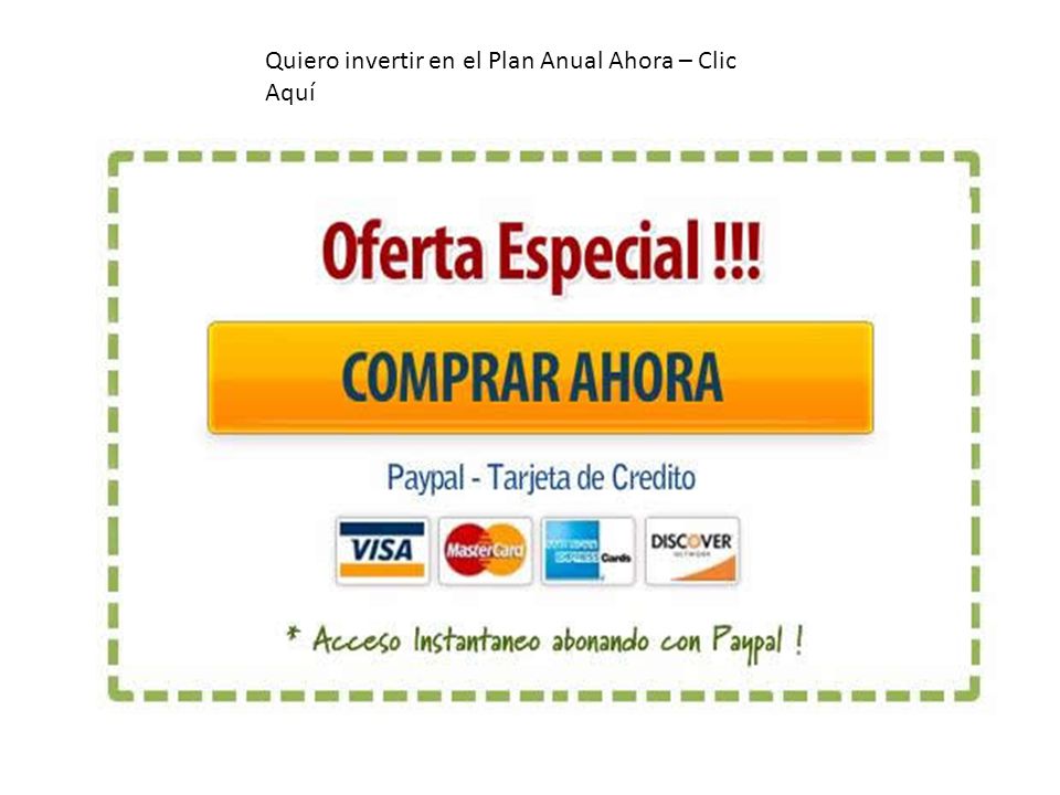 Quiero invertir en el Plan Anual Ahora – Clic Aquí
