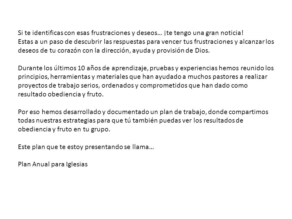 Si te identificas con esas frustraciones y deseos… ¡te tengo una gran noticia!