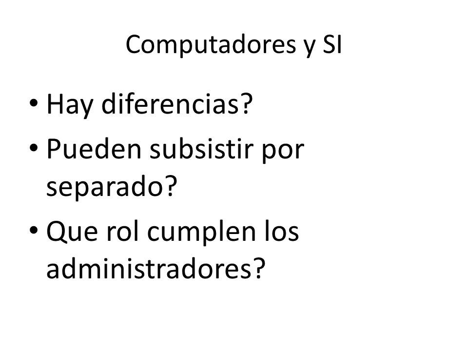 Pueden subsistir por separado Que rol cumplen los administradores