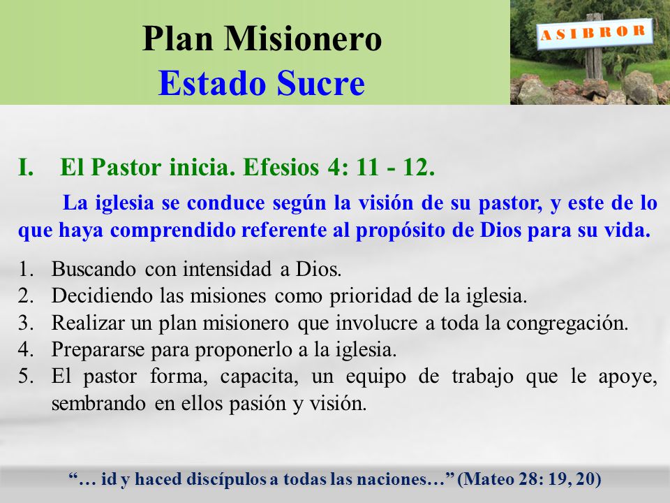 … id y haced discípulos a todas las naciones… (Mateo 28: 19, 20)