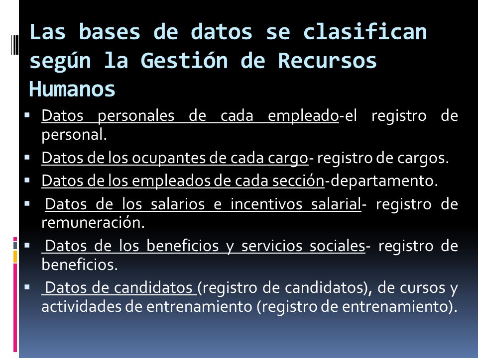 Las bases de datos se clasifican según la Gestión de Recursos Humanos