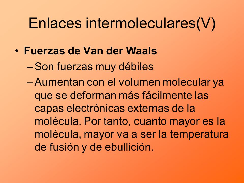 Enlaces intermoleculares(V)