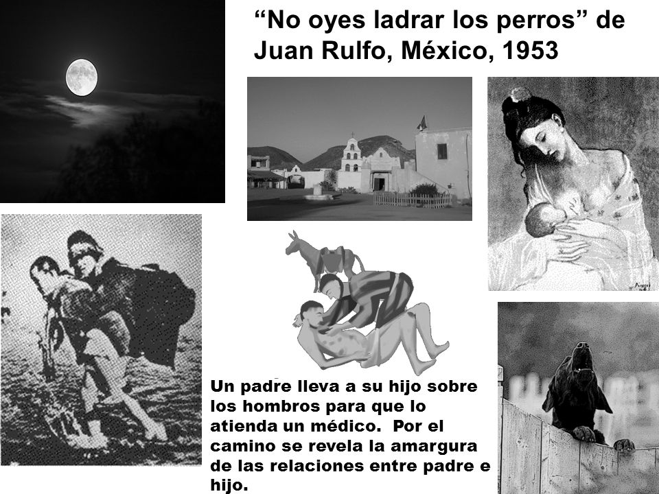 No oyes ladrar los perros de Juan Rulfo, México, 1953