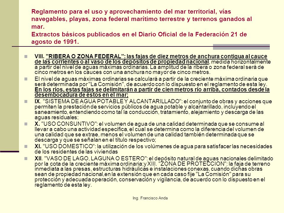 Reglamento para el uso y aprovechamiento del mar territorial, vías navegables, playas, zona federal marítimo terrestre y terrenos ganados al mar. Extractos básicos publicados en el Diario Oficial de la Federación 21 de agosto de 1991.
