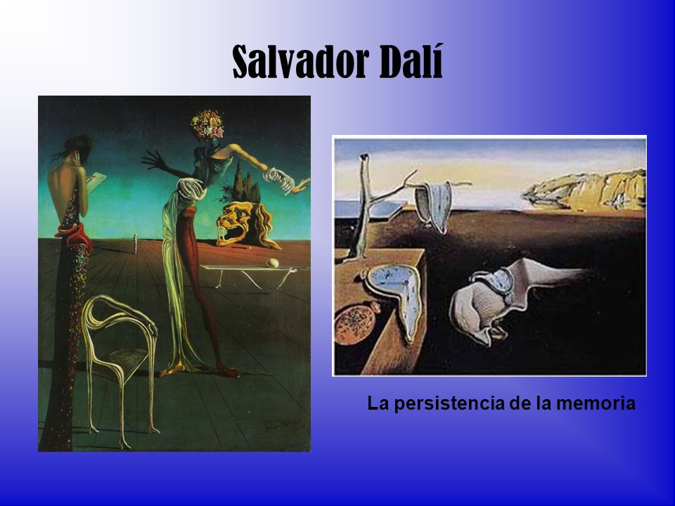 Salvador Dalí La persistencia de la memoria