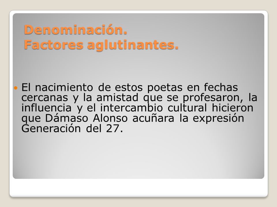 Denominación. Factores aglutinantes.