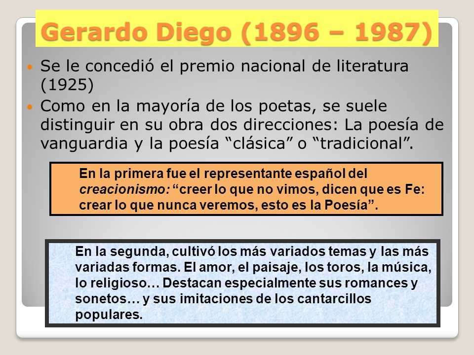 Gerardo Diego (1896 – 1987) Se le concedió el premio nacional de literatura (1925)
