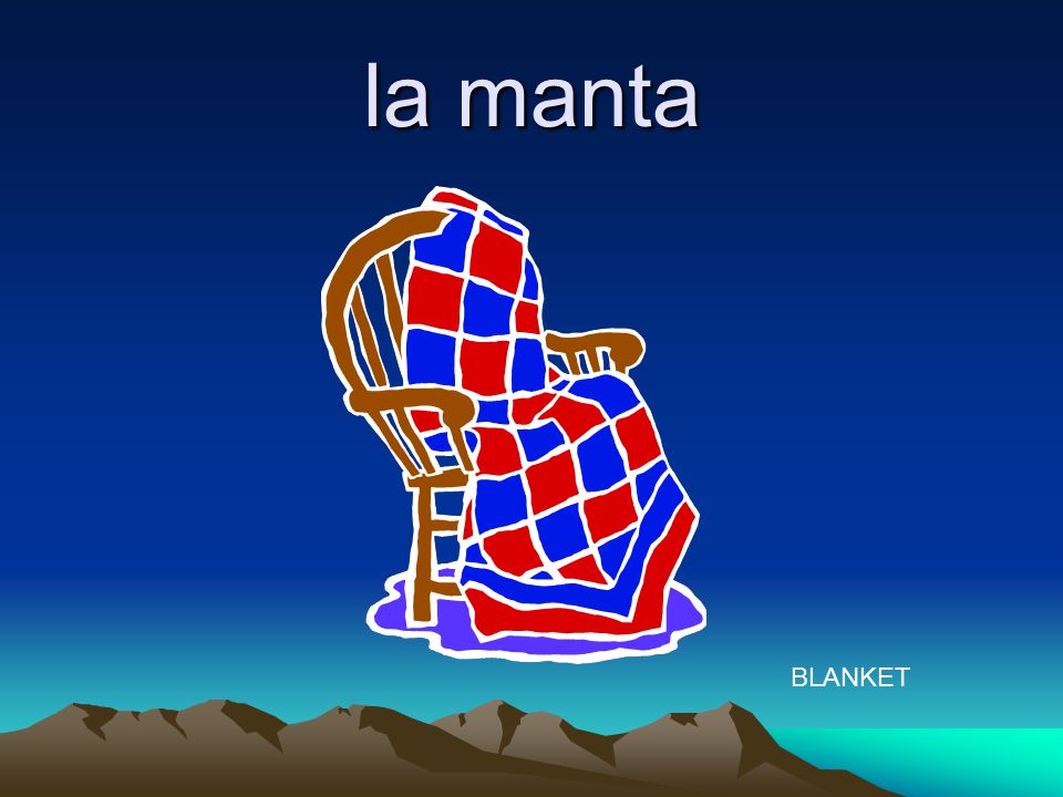 la manta BLANKET