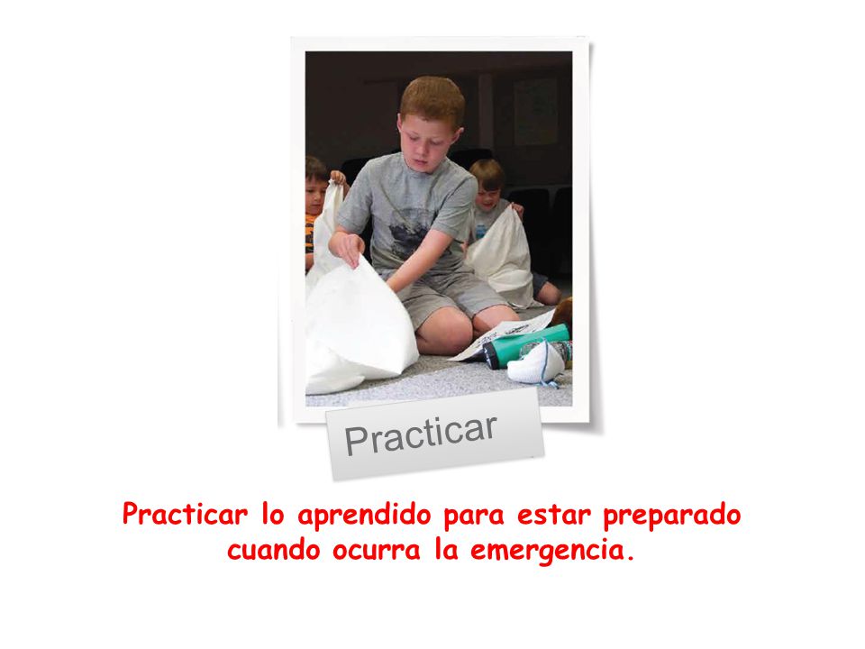 Practicar Practicar lo aprendido para estar preparado