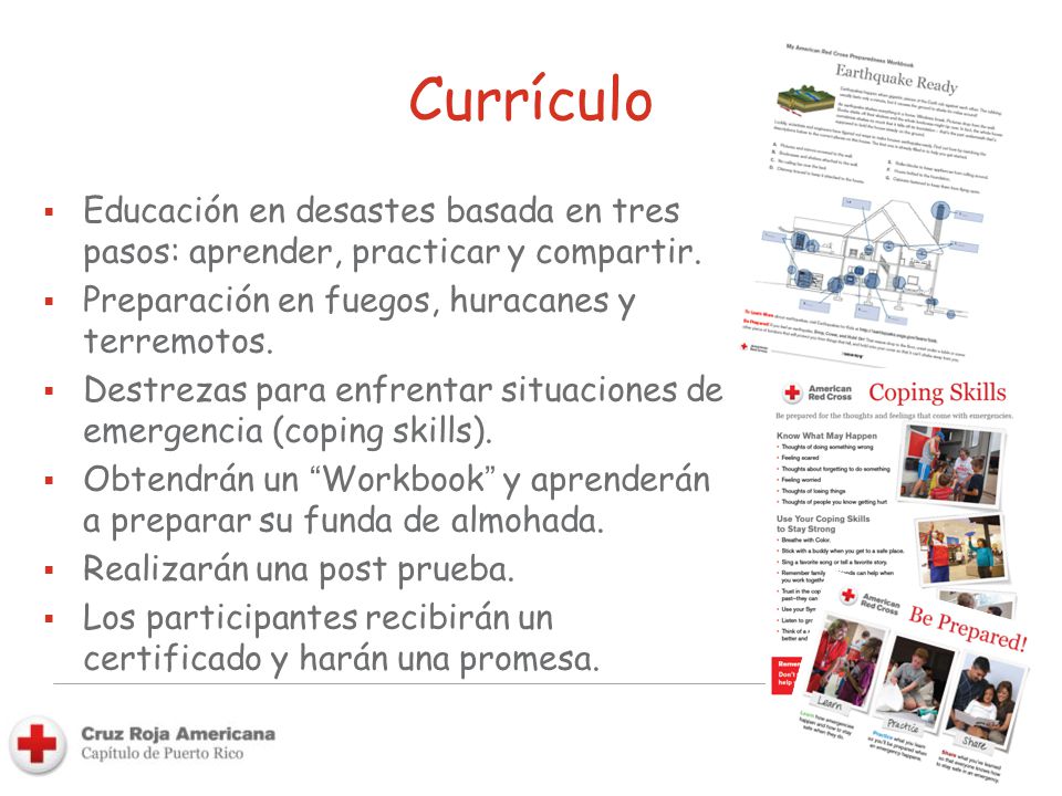 Currículo Educación en desastes basada en tres pasos: aprender, practicar y compartir. Preparación en fuegos, huracanes y terremotos.