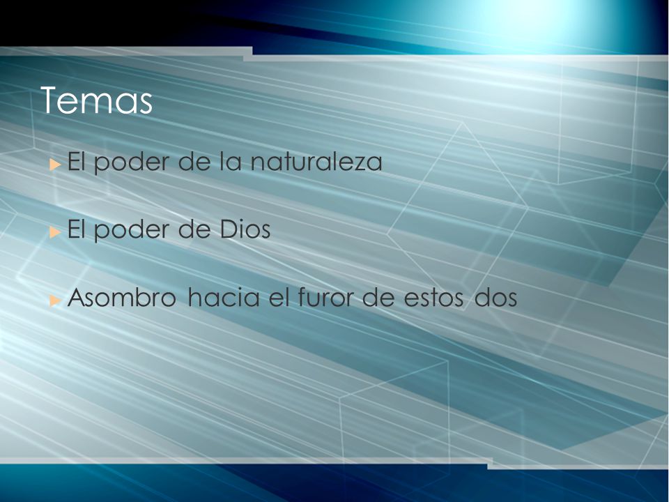Temas El poder de la naturaleza El poder de Dios