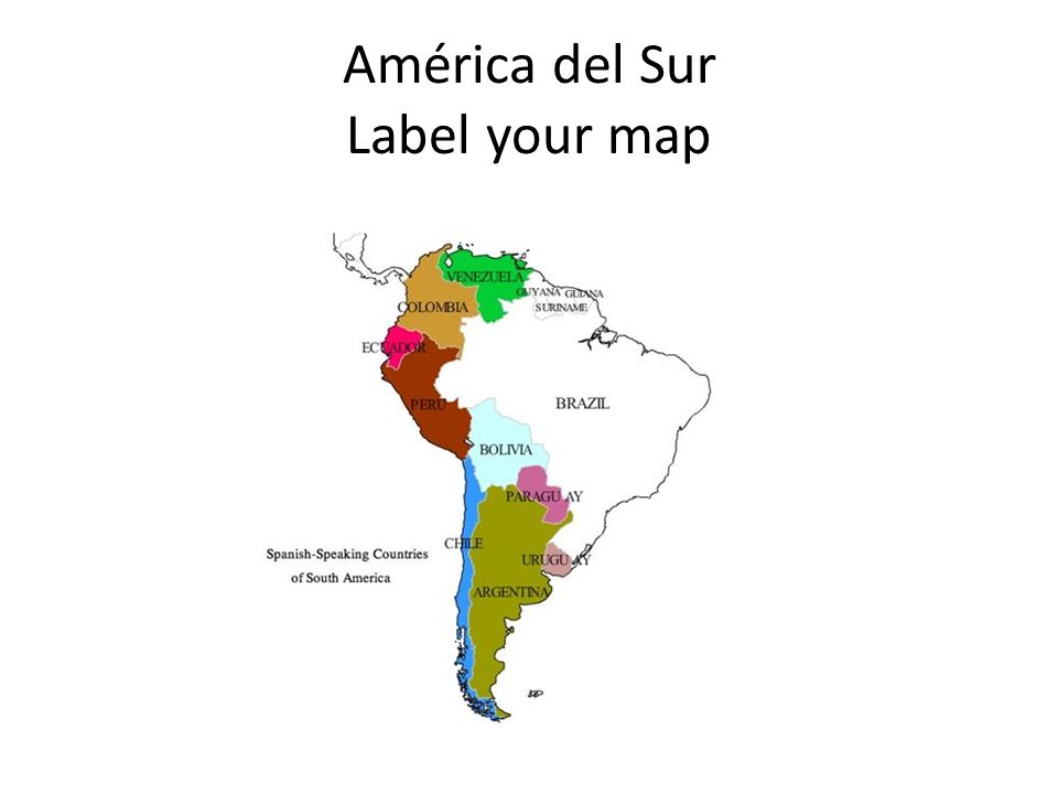 América del Sur Label your map