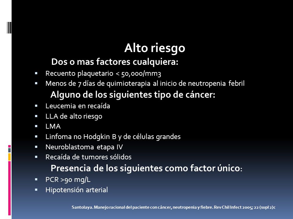 Alto riesgo Presencia de los siguientes como factor único: