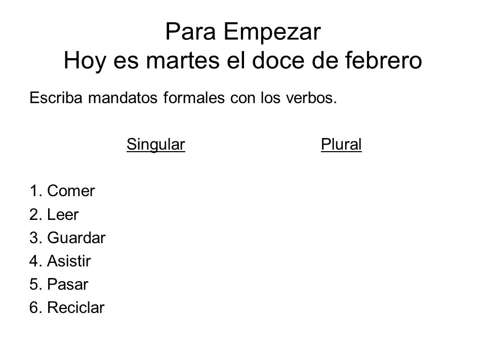 Para Empezar Hoy es martes el doce de febrero
