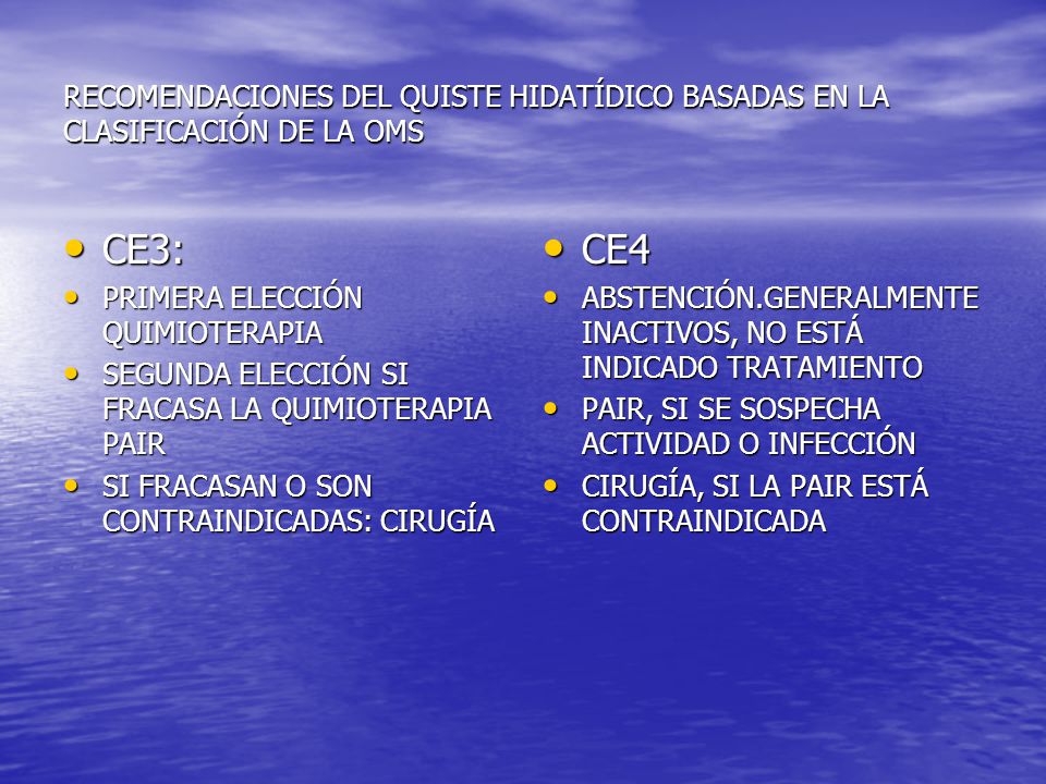 RECOMENDACIONES DEL QUISTE HIDATÍDICO BASADAS EN LA CLASIFICACIÓN DE LA OMS