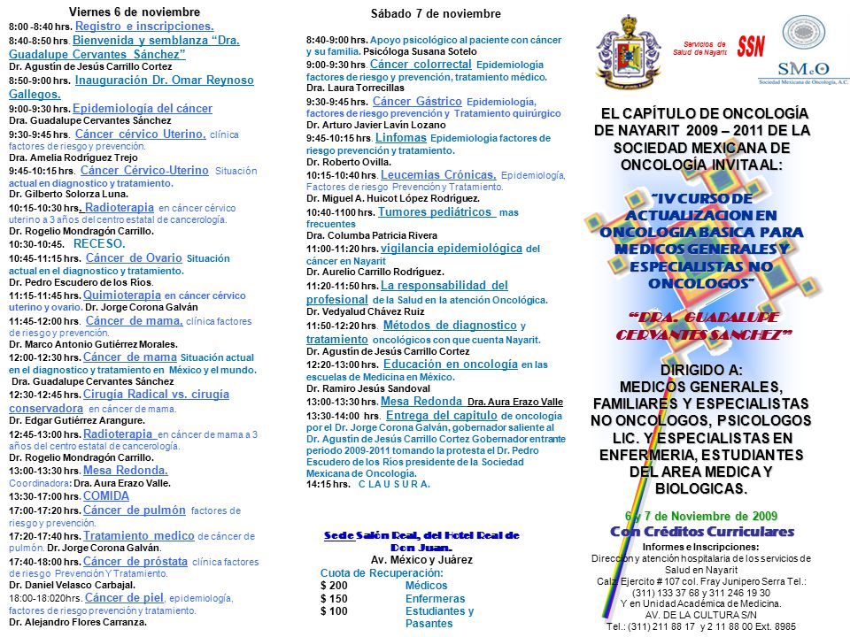 Sábado 7 de noviembre 8:40-9:00 hrs. Apoyo psicológico al paciente con cáncer y su familia. Psicóloga Susana Sotelo.