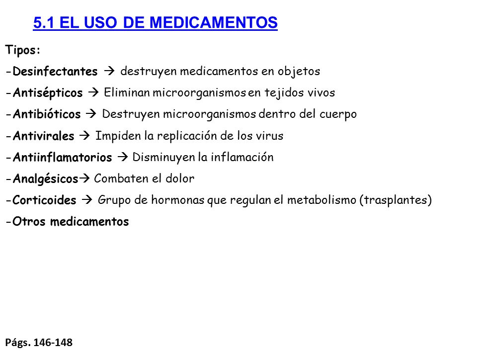 5.1 EL USO DE MEDICAMENTOS Tipos: