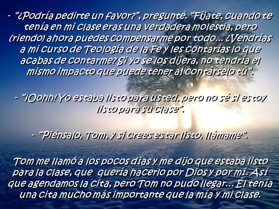 Piénsalo, Tom, y si crees estar listo, llámame .