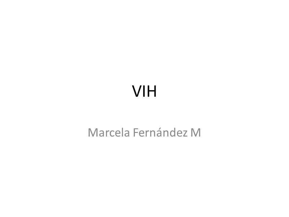 VIH Marcela Fernández M