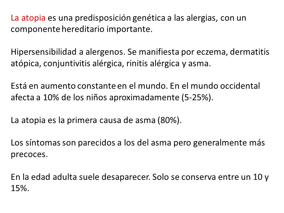 La atopia es una predisposición genética a las alergias, con un componente hereditario importante.