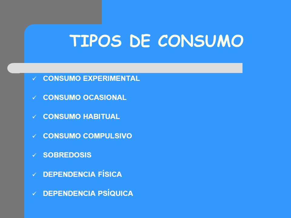 TIPOS DE CONSUMO CONSUMO EXPERIMENTAL CONSUMO OCASIONAL