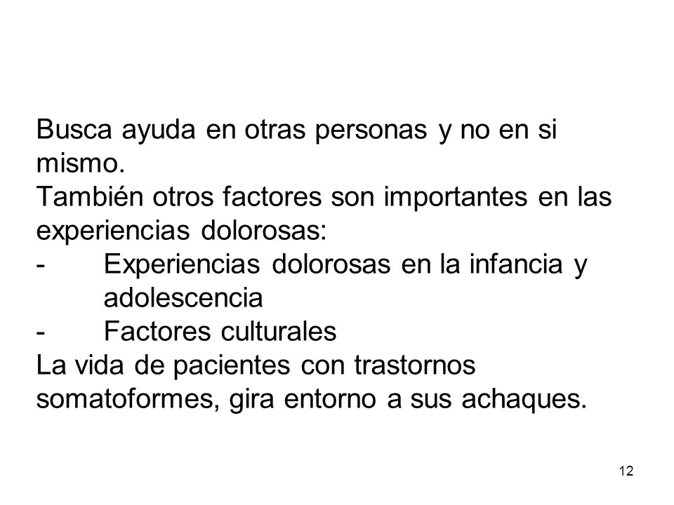 Busca ayuda en otras personas y no en si mismo