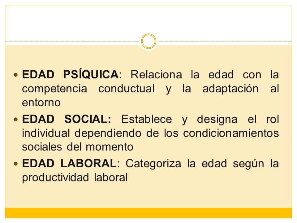 EDAD PSÍQUICA: Relaciona la edad con la competencia conductual y la adaptación al entorno