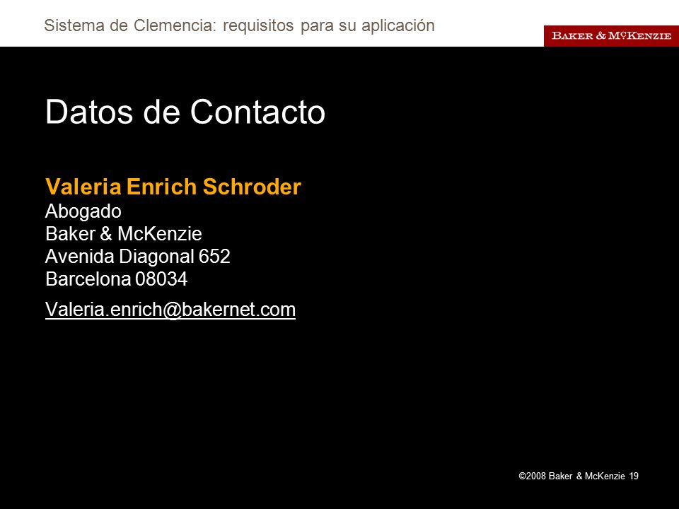 Datos de Contacto Valeria Enrich Schroder Abogado Baker & McKenzie Avenida Diagonal 652 Barcelona