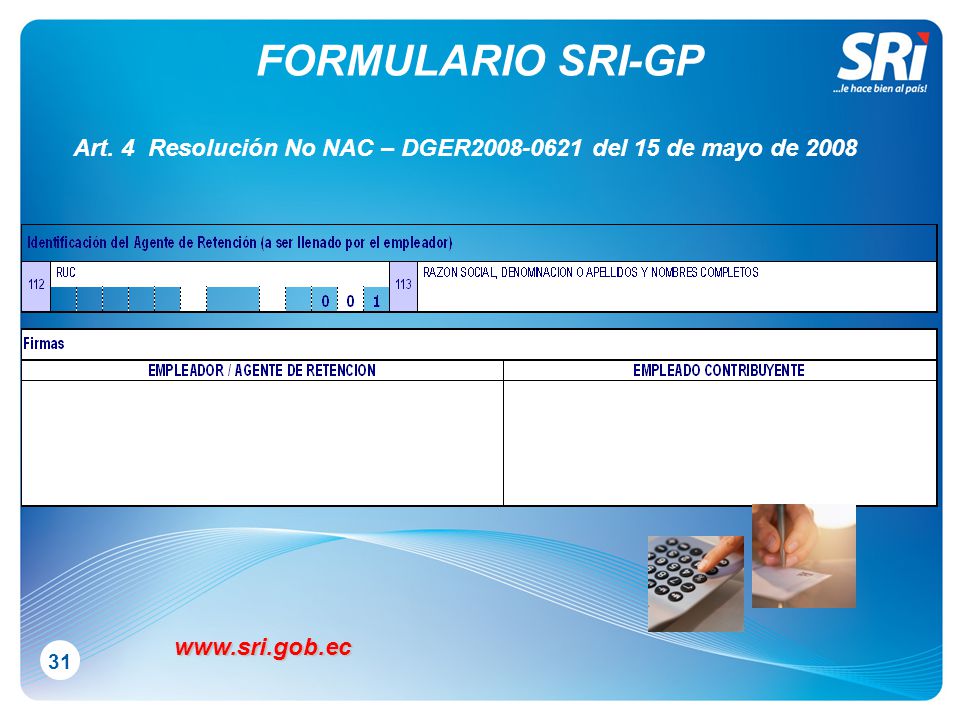 FORMULARIO SRI-GP Art. 4 Resolución No NAC – DGER del 15 de mayo de