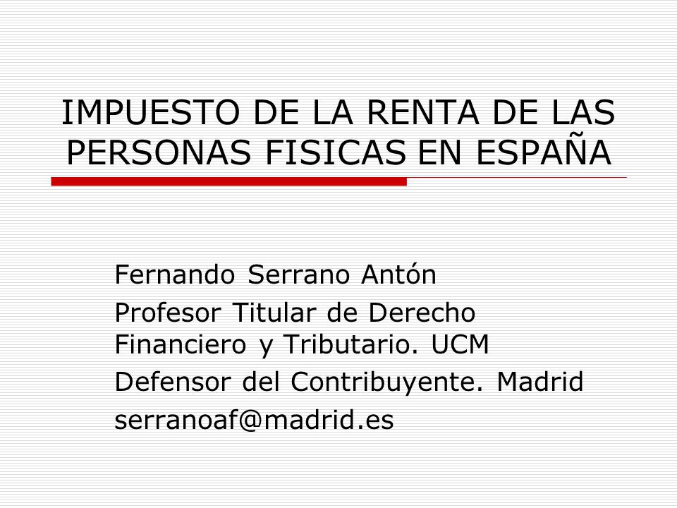 IMPUESTO DE LA RENTA DE LAS PERSONAS FISICAS EN ESPAÑA