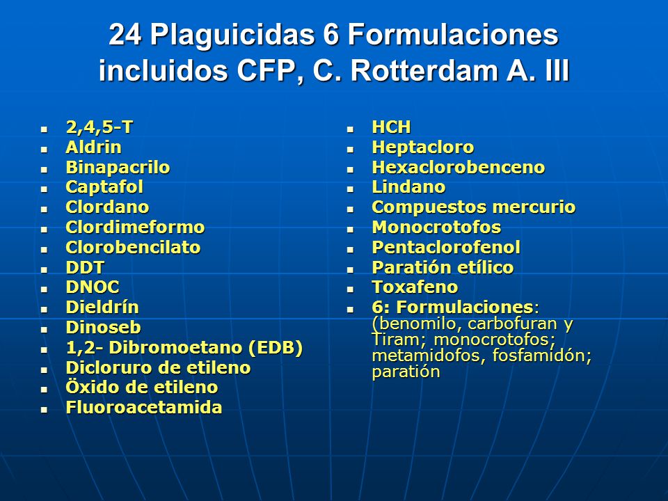 24 Plaguicidas 6 Formulaciones incluidos CFP, C. Rotterdam A. III