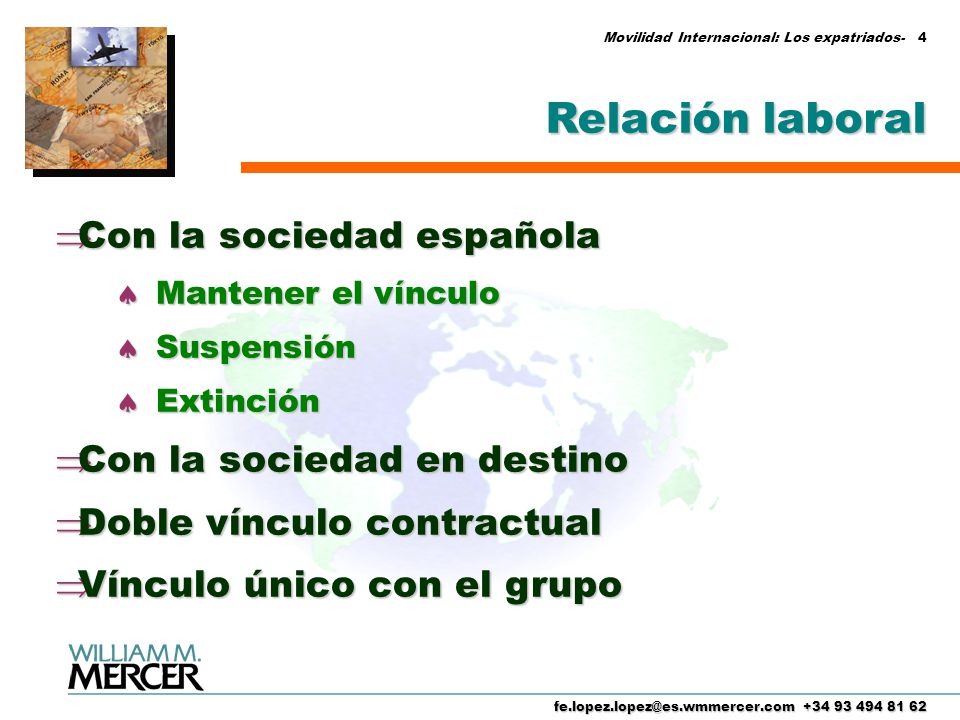 Relación laboral Con la sociedad española Con la sociedad en destino