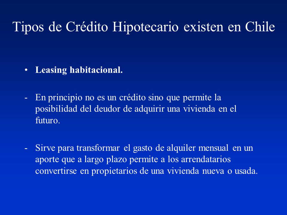 Tipos de Crédito Hipotecario existen en Chile