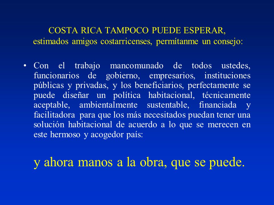 y ahora manos a la obra, que se puede.