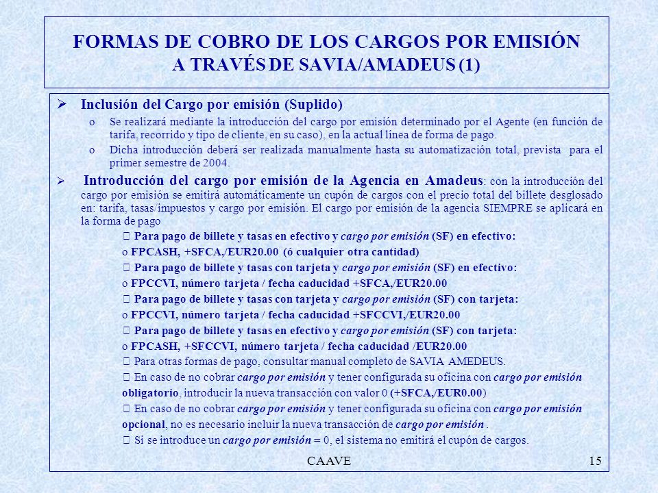 FORMAS DE COBRO DE LOS CARGOS POR EMISIÓN A TRAVÉS DE SAVIA/AMADEUS (1)
