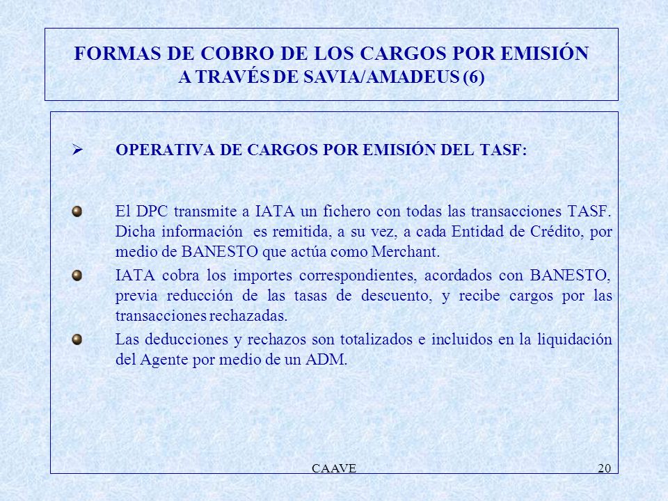 FORMAS DE COBRO DE LOS CARGOS POR EMISIÓN A TRAVÉS DE SAVIA/AMADEUS (6)